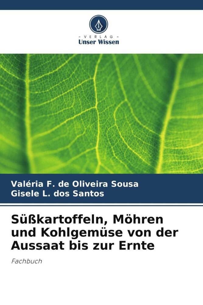 Süßkartoffeln Möhren und Kohlgemüse von der Aussaat bis zur Ernte