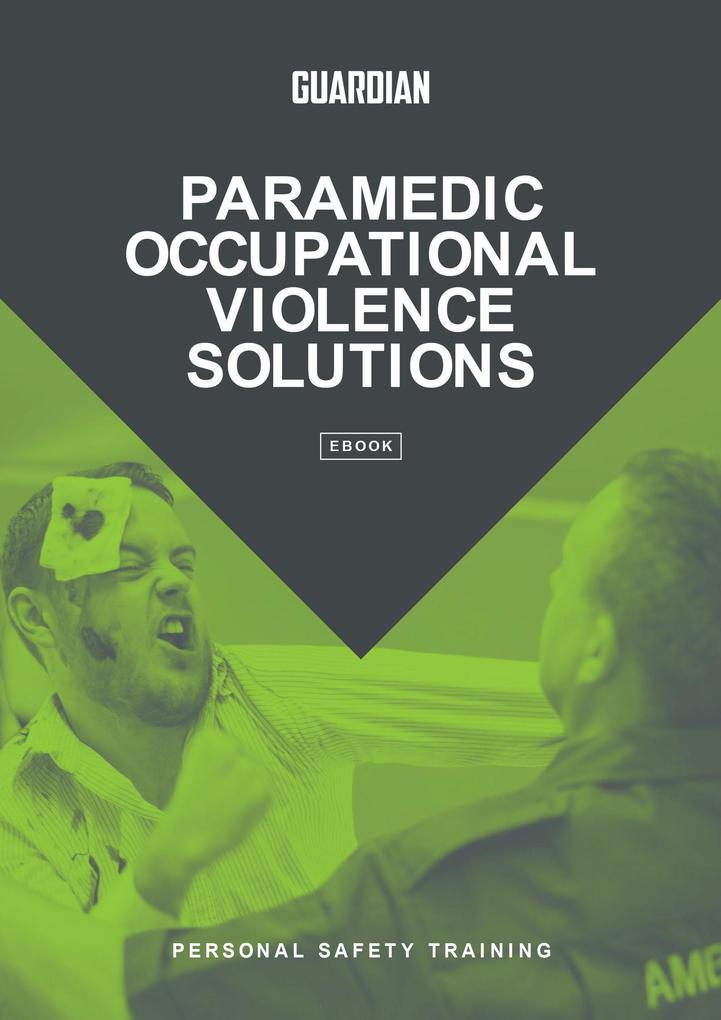 Paramedic Occupational Violence Solutions: Personal Safety Training