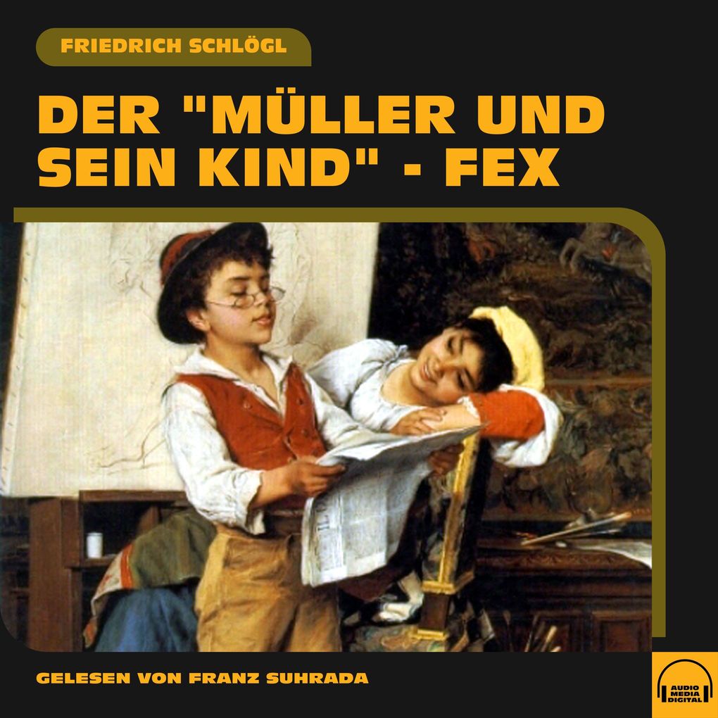 Der Müller und sein Kind - Fex