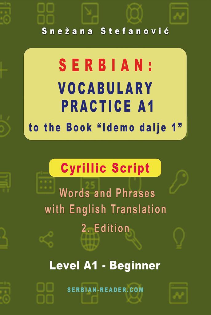 Serbian: Vocabulary Practice A1 to the Book Idemo dalje 1 - Cyrillic Script
