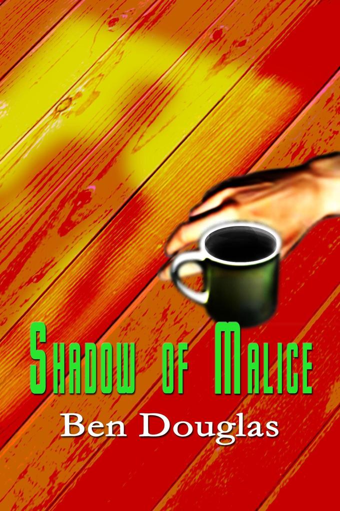 Shadow Of Malice (The Lanny Boone Series #3)
