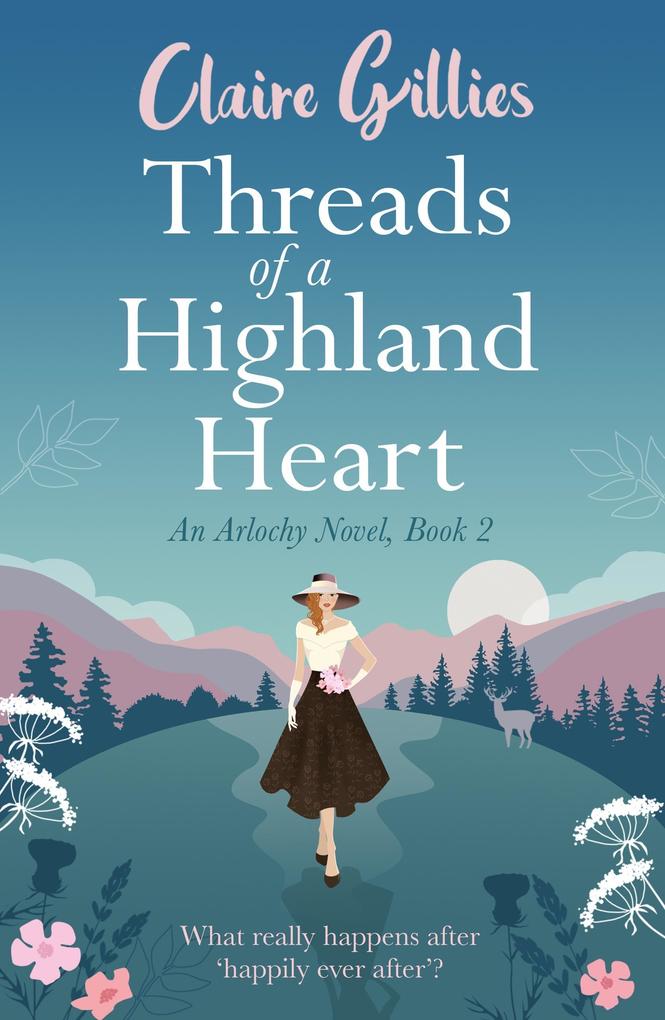 Threads of a Highland Heart (Arlochy #2)
