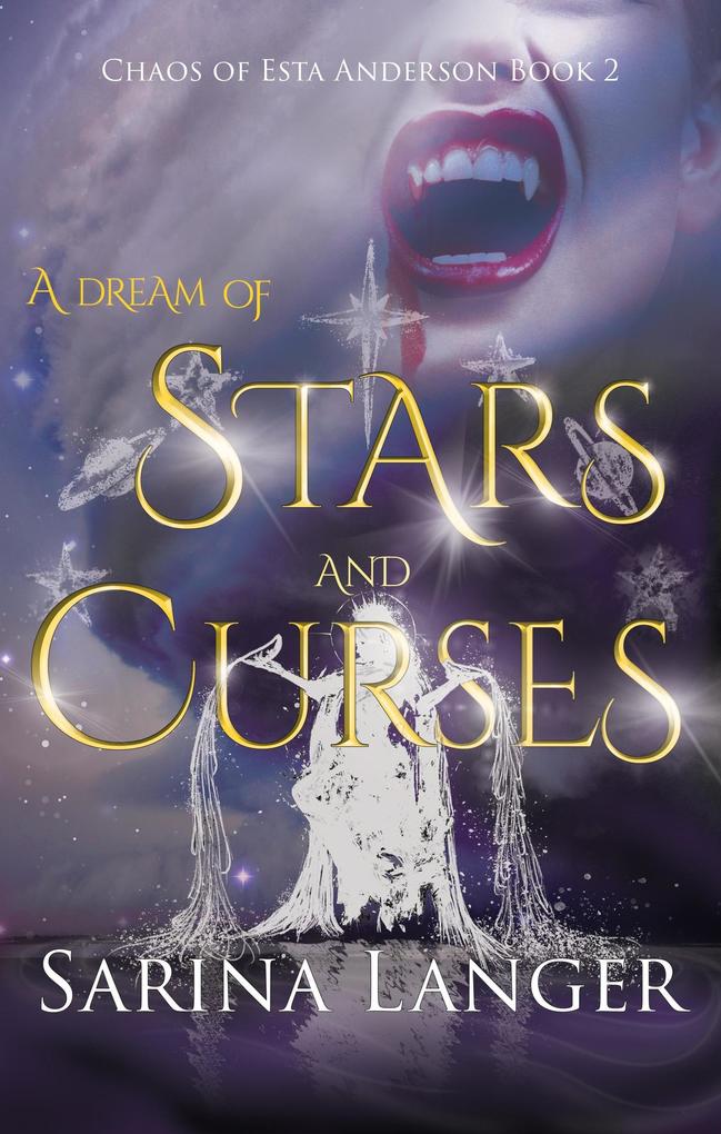 A Dream of Stars and Curses (Chaos of Esta Anderson #2)