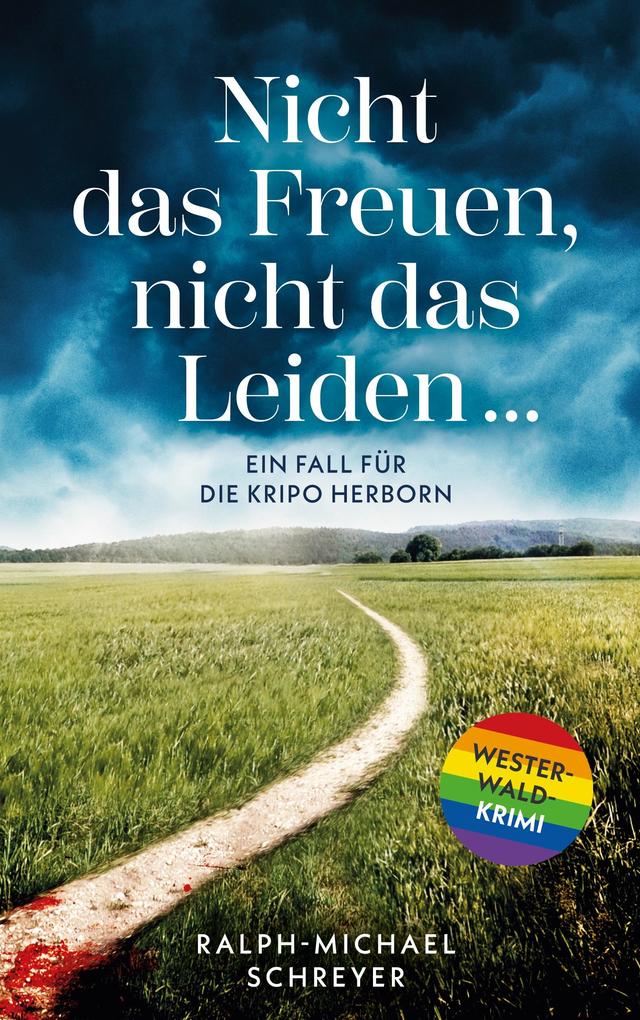 'Nicht das Freuen nicht das Leiden ...'