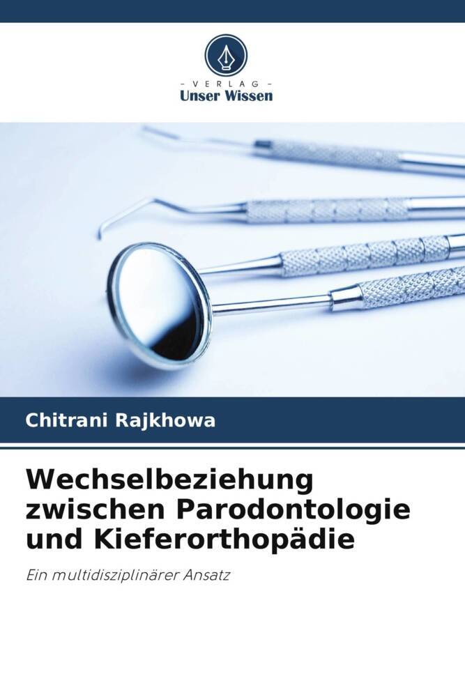Wechselbeziehung zwischen Parodontologie und Kieferorthopädie