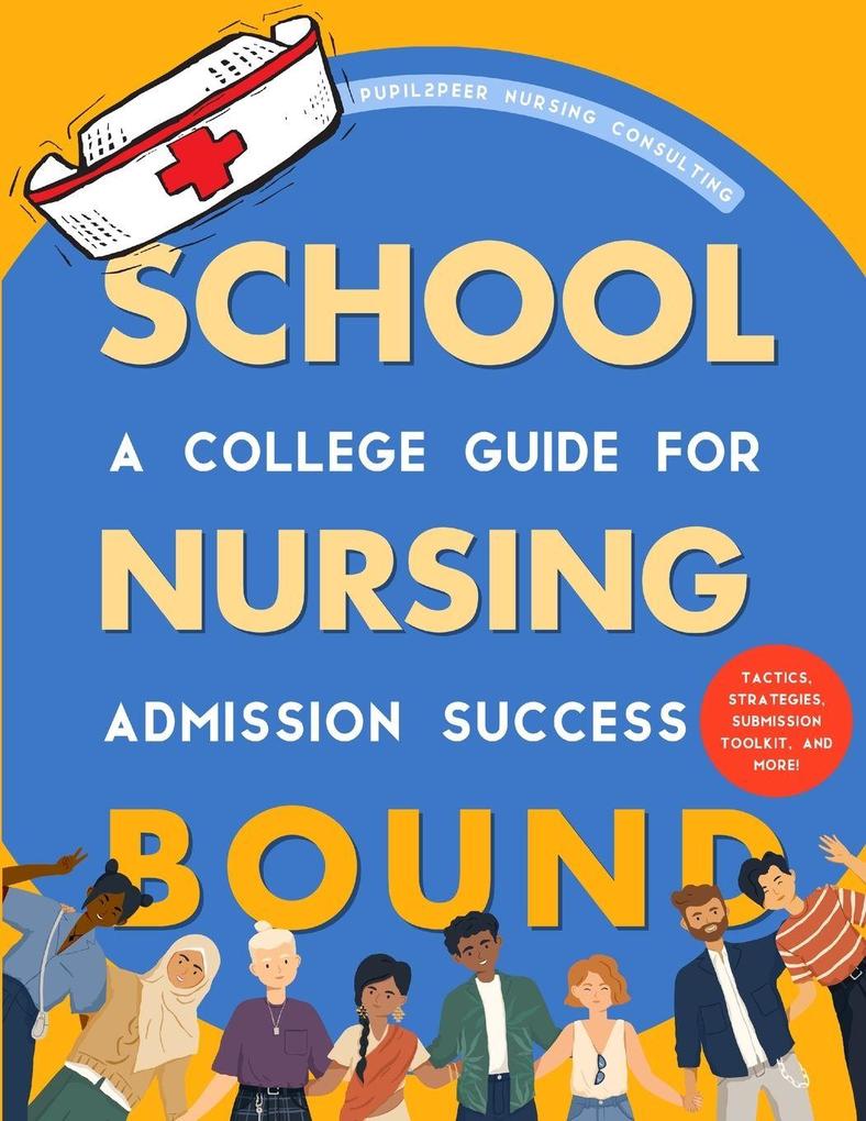 Nursing School Bound