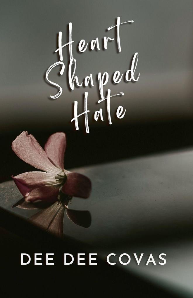 Heart Shaped Hate