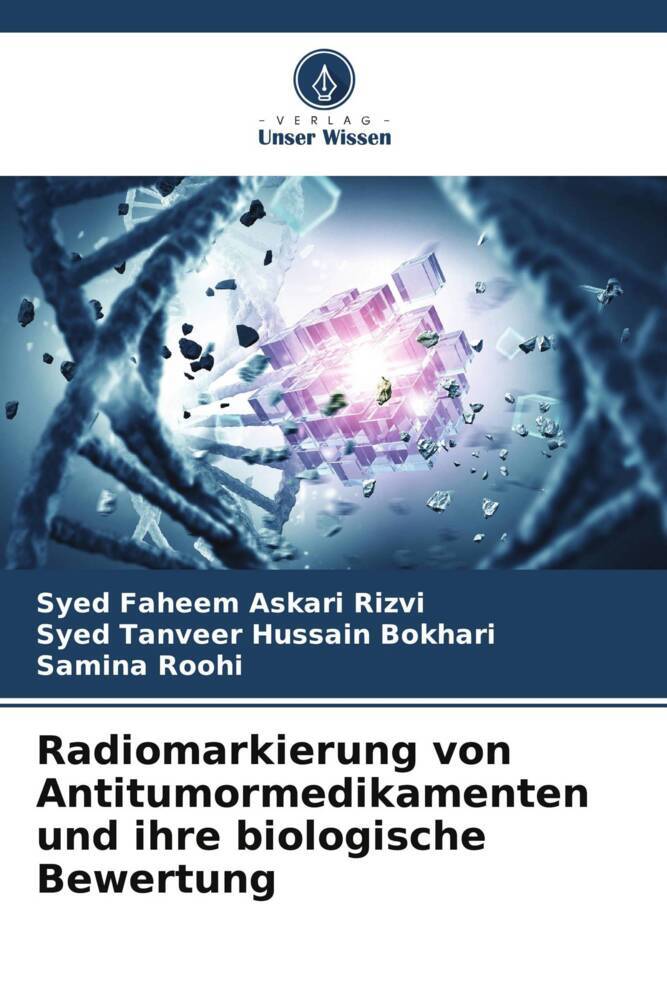 Radiomarkierung von Antitumormedikamenten und ihre biologische Bewertung