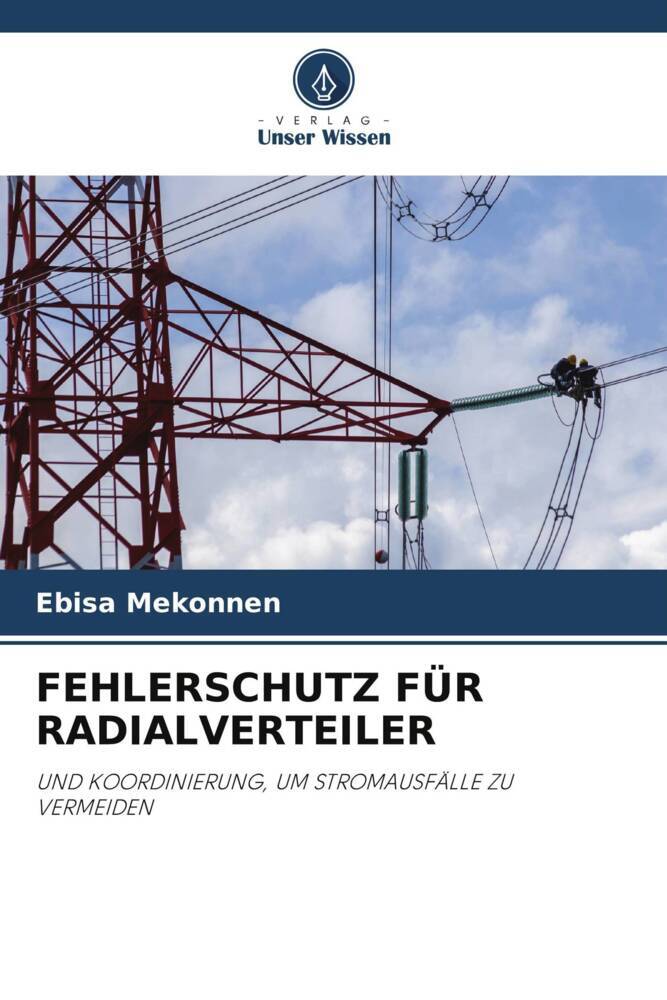 FEHLERSCHUTZ FÜR RADIALVERTEILER