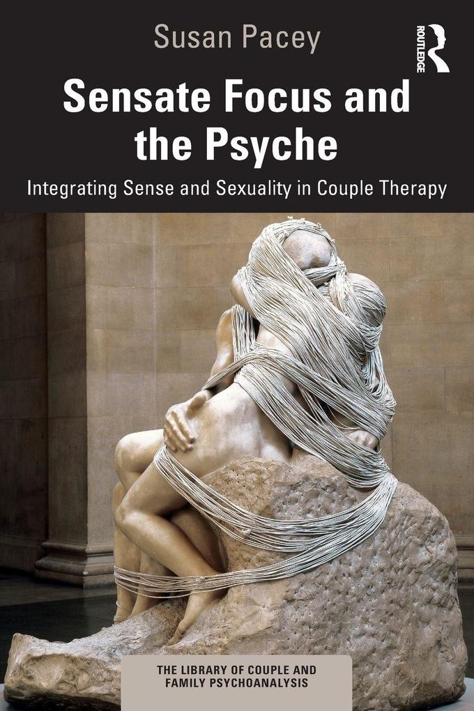 Sensate Focus and the Psyche
