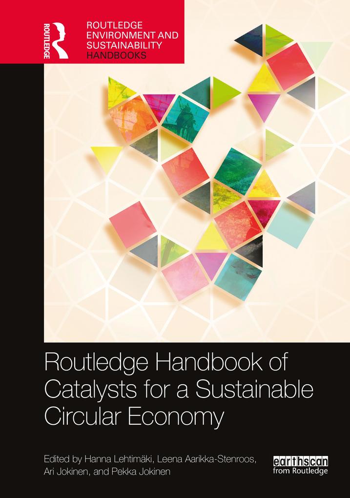 The Routledge Handbook of Catalysts for a Sustainable Circular Economy