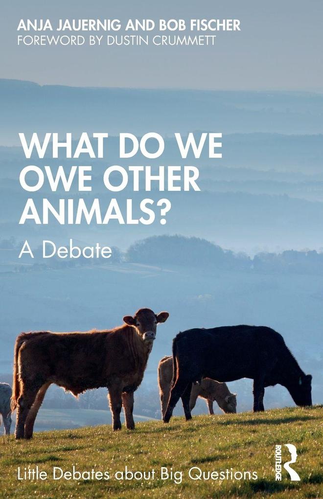 What Do We Owe Other Animals?