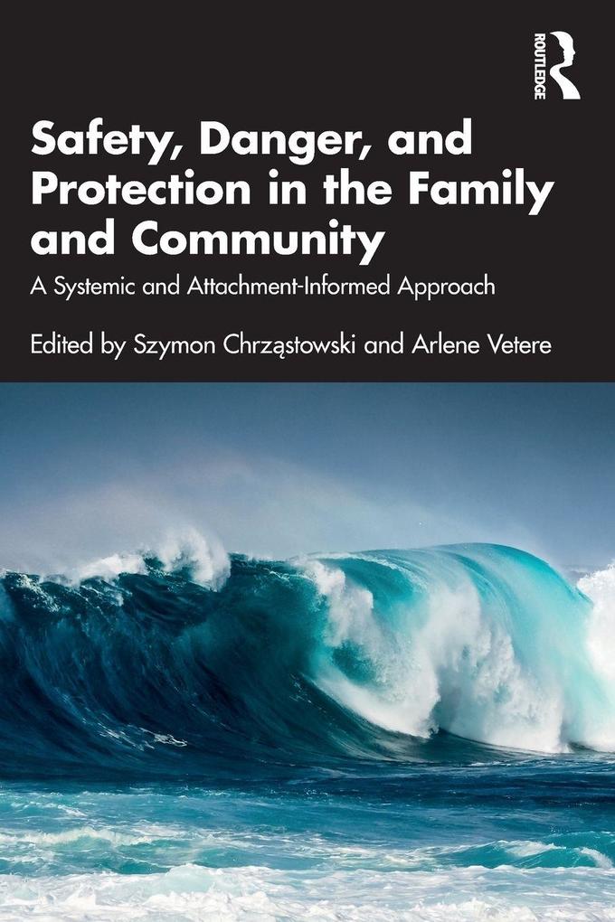 Safety Danger and Protection in the Family and Community