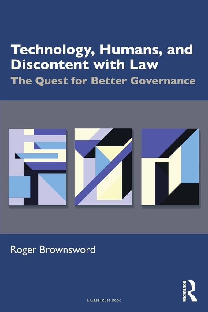 Technology Humans and Discontent with Law