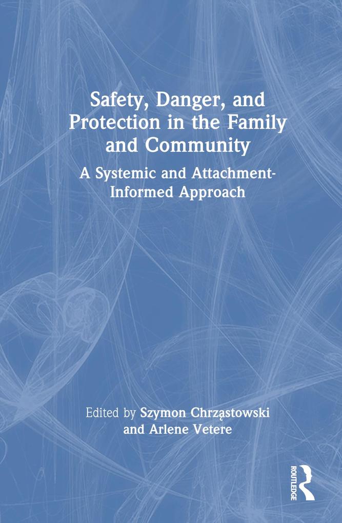 Safety Danger and Protection in the Family and Community