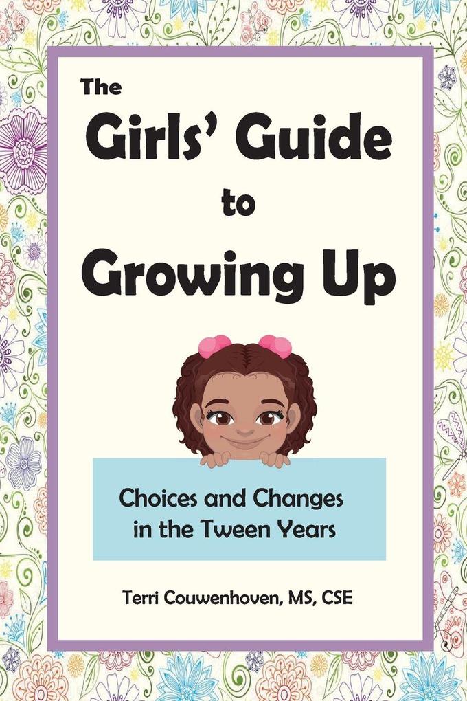 The Girls' Guide to Growing Up