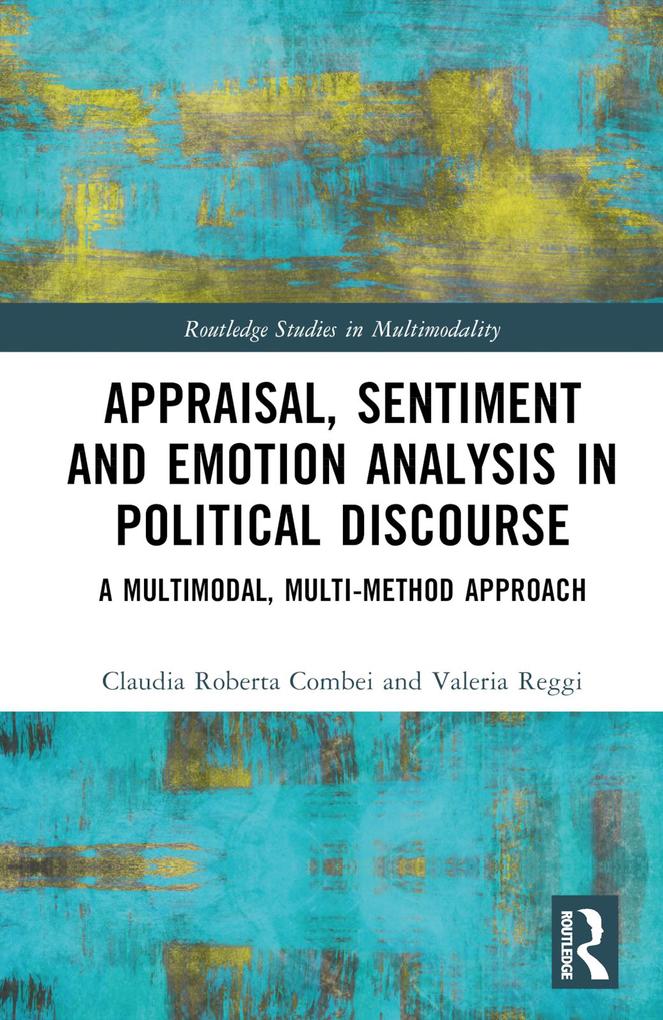Appraisal Sentiment and Emotion Analysis in Political Discourse