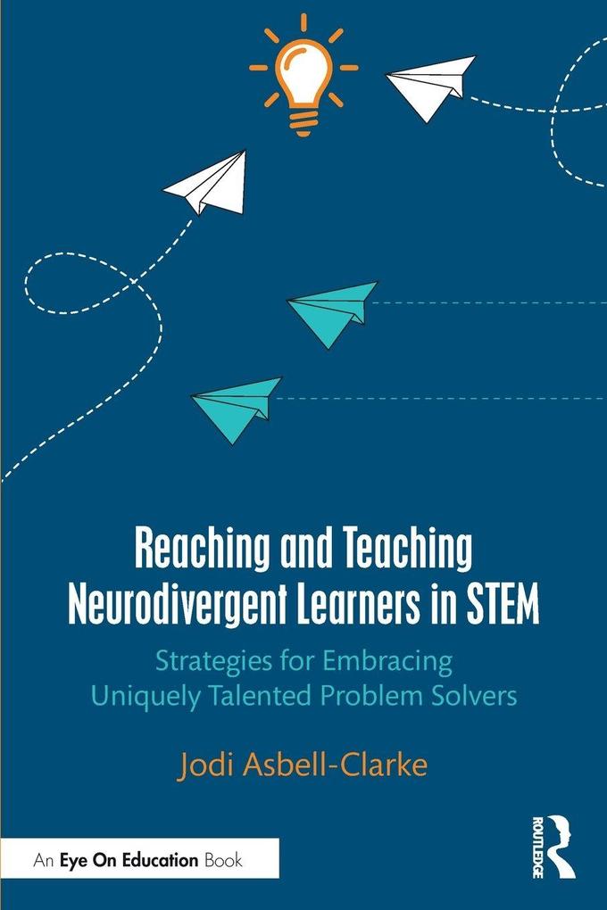 Reaching and Teaching Neurodivergent Learners in STEM