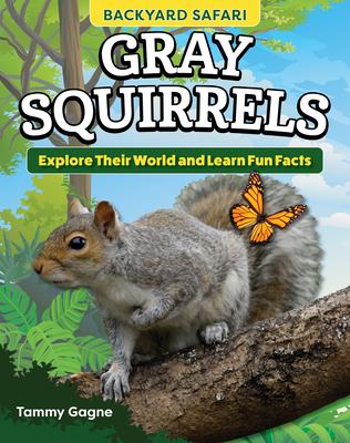 Kids‘ Backyard Safari: Gray Squirrels