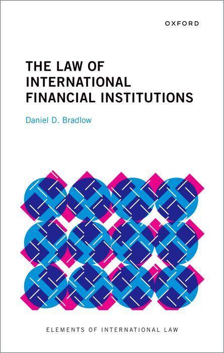 The Law of International Financial Institutions