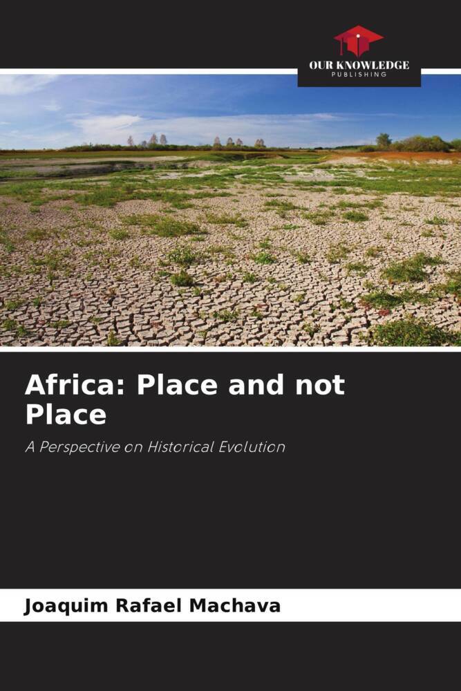 Africa: Place and not Place