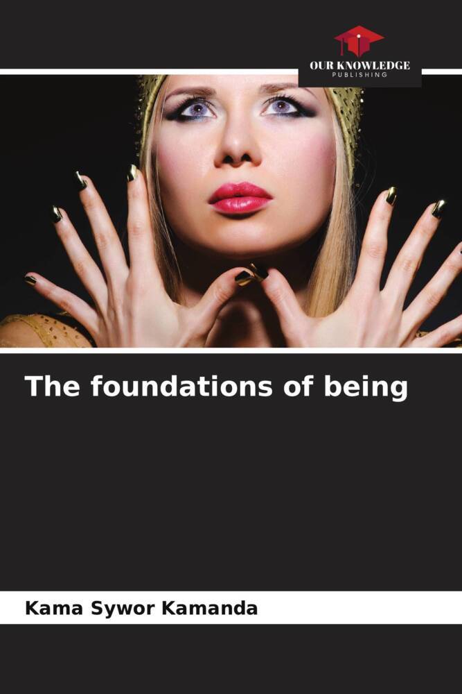 The foundations of being