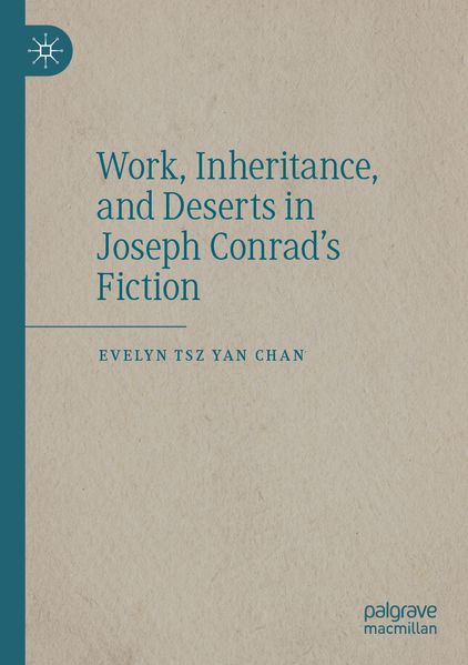 Work Inheritance and Deserts in Joseph Conrad's Fiction