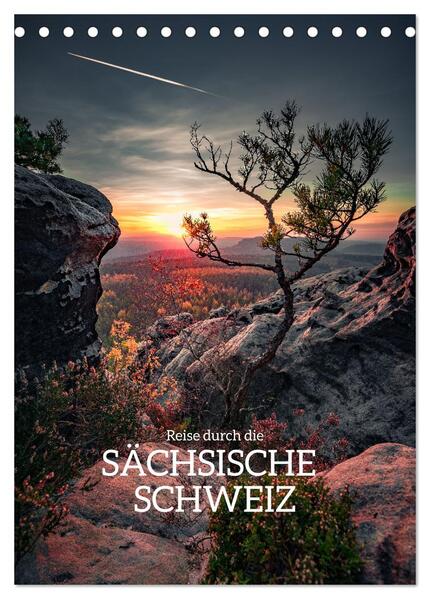 Reise durch die Sächsische Schweiz (Tischkalender 2024 DIN A5 hoch) CALVENDO Monatskalender