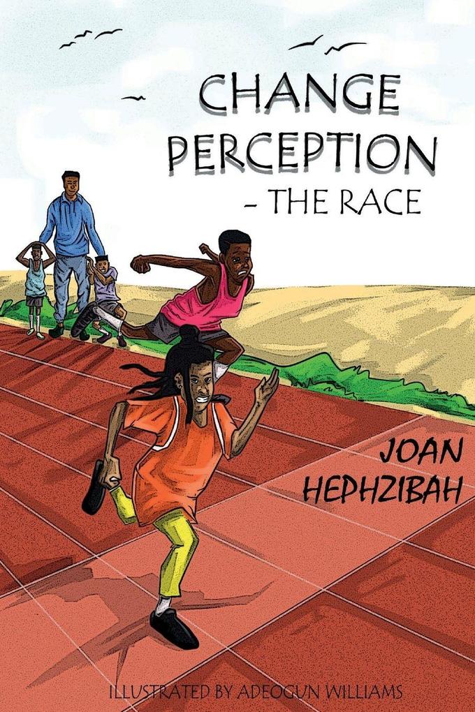 The race - CHANGE PERCEPTION