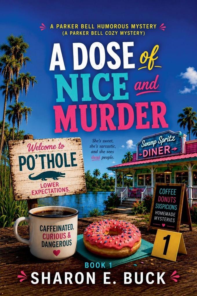 A Dose of Nice and Murder