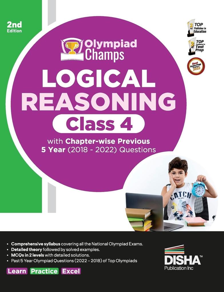 Olympiad Champs Logical Reasoning Class 4 with Chapter-wise Previous 5 Year (2018 - 2022) Questions 2nd Edition | Complete Prep Guide with Theory PYQs Past & Practice Exercise |