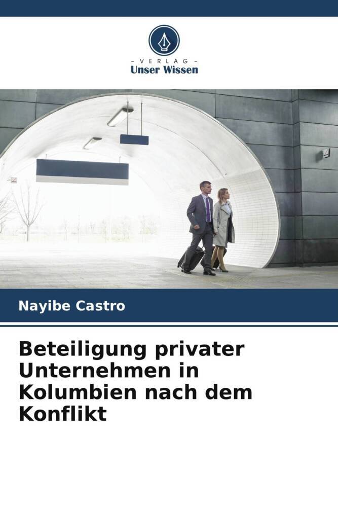 Beteiligung privater Unternehmen in Kolumbien nach dem Konflikt