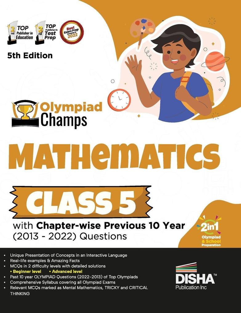 Olympiad Champs Mathematics Class 5 with Chapter-wise Previous 10 Year (2013 - 2022) Questions 5th Edition | Complete Prep Guide with Theory PYQs Past & Practice Exercise |