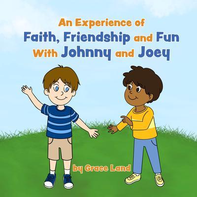 An Experience of Faith Friendship and Fun with Johnny and Joey