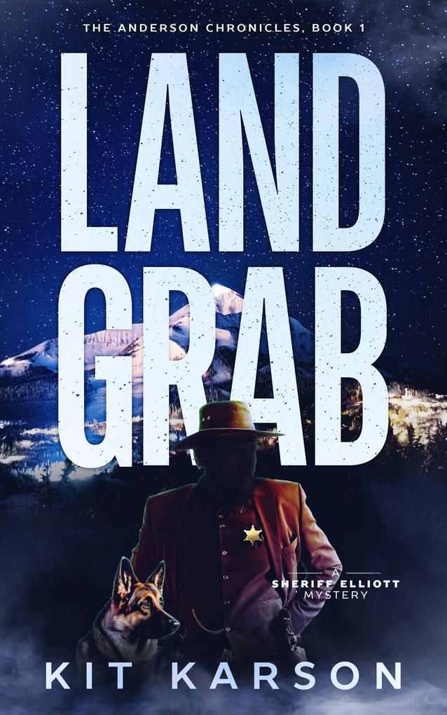 Land Grab (The Anderson Chronicles #1)