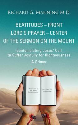 Beatitudes - Front Lord‘s Prayer - Center of the Sermon on the Mount