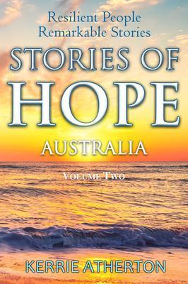 Stories of HOPE Australia Resilient People Remarkable Stories