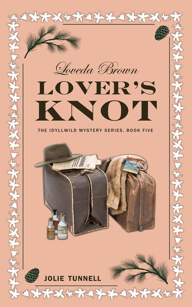 Loveda Brown: Lover‘s Knot (The Idyllwild Mystery Series #5)
