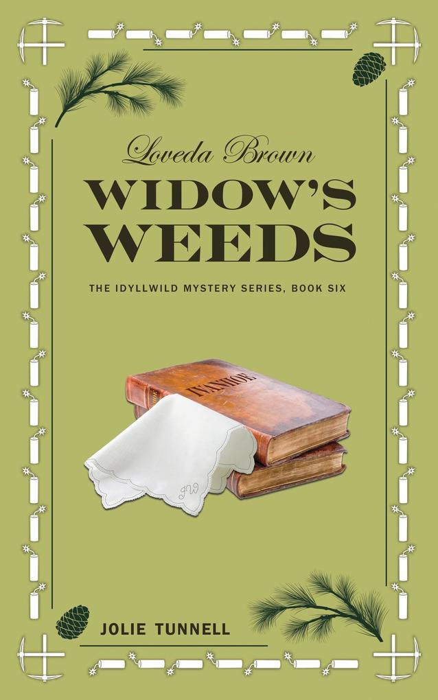 Loveda Brown: Widow‘s Weeds (The Idyllwild Mystery Series #6)