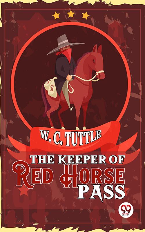 The Keeper Of Red Horse Pass