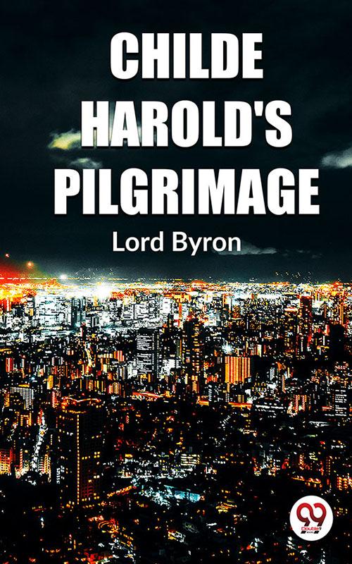 Childe Harold‘S Pilgrimage