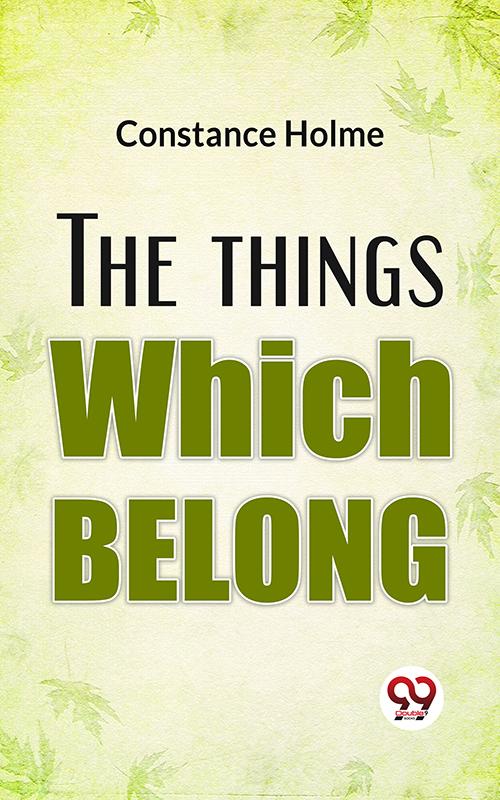 The Things Which Belong