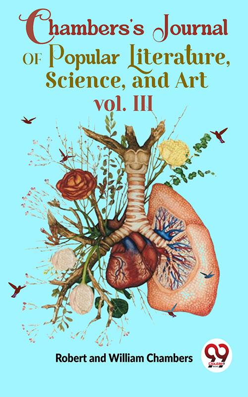 Chambers‘S Journal Of Popular Literature  Science and Art vol. III