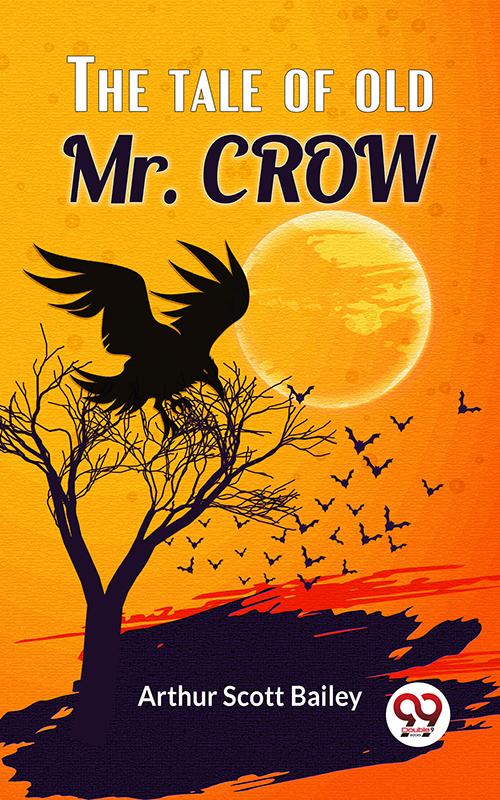 The Tale Of Old Mr. Crow