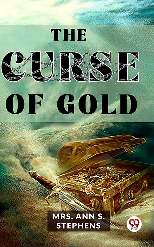 The Curse Of Gold
