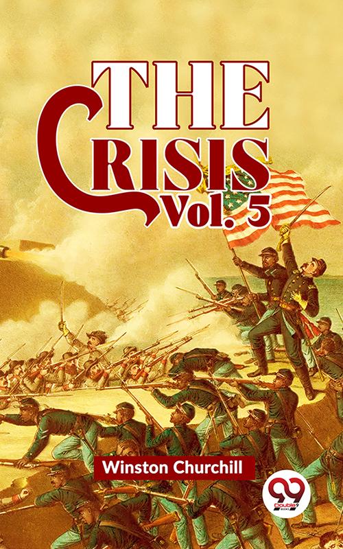 The Crisis Vol 5