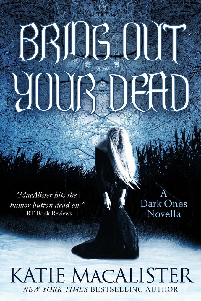 Bring Out Your Dead (Dark Ones #4.5)