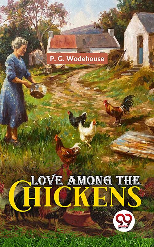 Love Among The Chickens