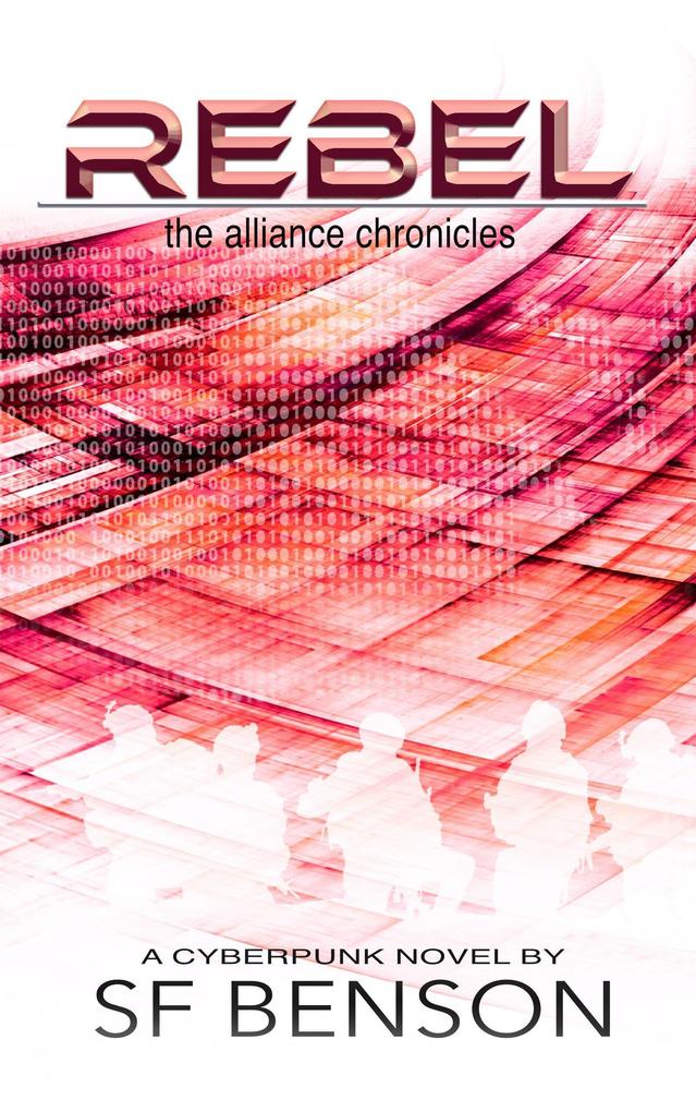 Rebel (The Alliance Chronicles #4)