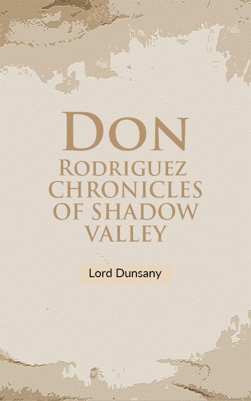 Don Rodriguez Chronicles Of Shadow Valley
